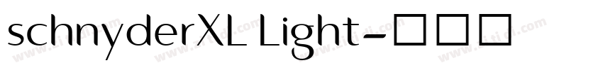 schnyderXL Light字体转换 schnyderXL Light字体转换